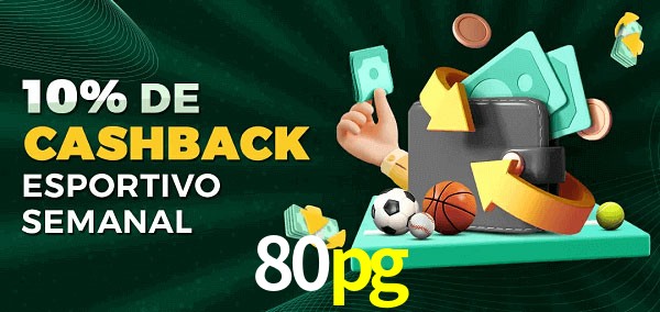 10% de bônus de cashback na 80pg